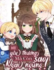 Được Yêu Thương Mà Còn Ngại Ngùng Sao! Được Yêu Thương Mà Còn Ngại Ngùng Sao!