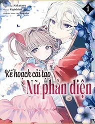 Kế Hoạch Cải Tạo Nữ Phản Diện Kế Hoạch Cải Tạo Nữ Phản Diện