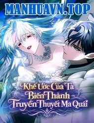 Khế Ước Của Ta Biến Thành Truyền Thuyết Ma Quái Khế Ước Của Ta Biến Thành Truyền Thuyết Ma Quái