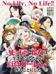 Sau Khi Trở Về Từ Cõi Chết, Công Chúa Quyết Định Lập Harem Yuri Để Sinh Tồn Sau Khi Trở Về Từ Cõi Chết, Công Chúa Quyết Định Lập Harem Yuri Để Sinh Tồn